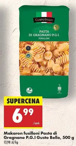 Biedronka Makaron fusilloni Pasta di Gragnano P.G.I Gusto Bello oferta
