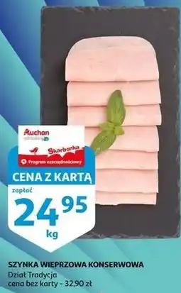 Auchan Szynka wieprzowa konserwowa oferta