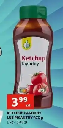 Auchan Ketchup pikantny Podniesiony Kciuk oferta