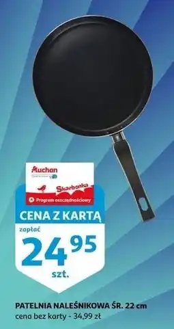 Auchan Patelnia do naleśników 22 cm oferta