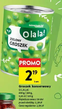 Intermarche Groszek konserwowy O la la! oferta