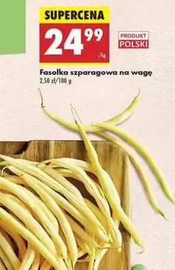 Biedronka Fasolka szparagowa na wagę oferta