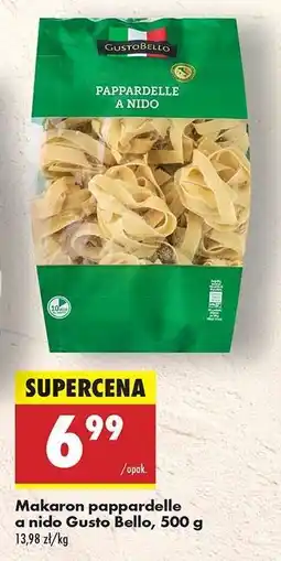 Biedronka Makaron pappardelle a nido Gusto Bello, 500 g oferta