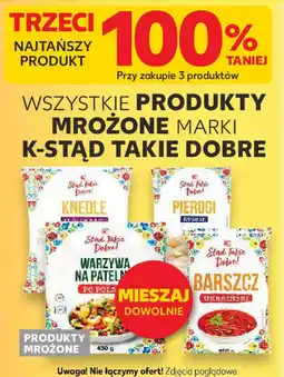 Kaufland Wszystkie produkty mrożone marki k-stąd takie dobre oferta