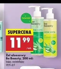 Biedronka Żel aloesowy aloe vera Be Beauty oferta