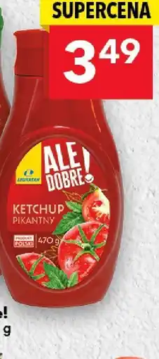 Lewiatan Ketchup pikantny Ale dobre! oferta