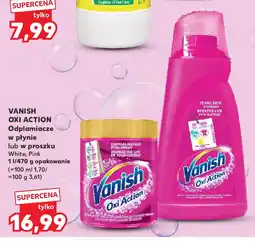 Kaufland Vanish oxi action odplamiacze w płynie lub w proszku oferta
