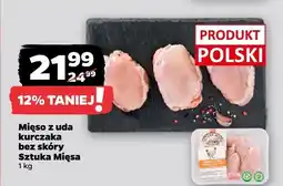 Netto Mięso z uda kurczaka bez skóry Sztuka Mięsa oferta