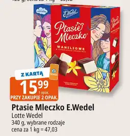 E.Leclerc Ptasie Mleczko E.Wedel Lotte Wedel oferta