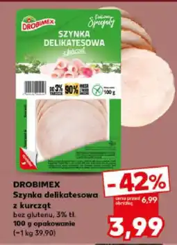 Kaufland Szynka delikatesowa z kurcząt Drobimex oferta