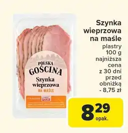 Carrefour Szynka wieprzowa na maśle Polska Gościna oferta