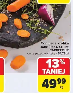 Carrefour Market Comber z królika Jakość z Natury Carrefour oferta