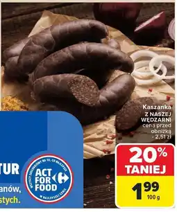Carrefour Market Kaszanka Z Naszej Wędzarni oferta
