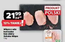 Netto Mięso z uda kurczaka Sztuka Mięsa Netto oferta