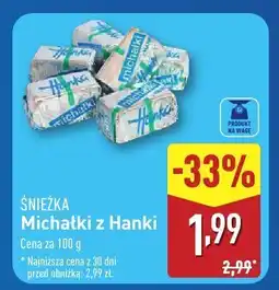 ALDI Michałki Śnieżka z Hanki oferta