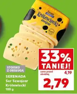 Kaufland SERENADA Ser Szwajcar Królewiecki 100 g oferta