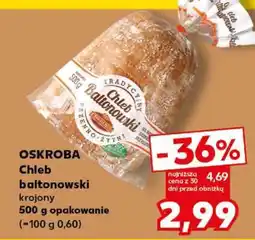Kaufland OSKROBA Chleb baltonowski krojony oferta