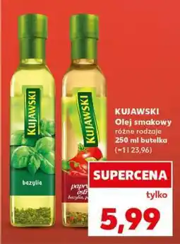 Kaufland KUJAWSKI Olej smakowy różne rodzaje 250 ml butelka oferta