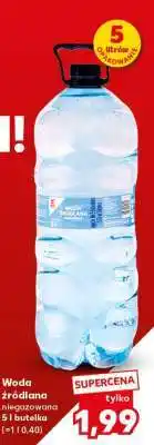 Kaufland Woda źródlana niegazowana 5 l butelka oferta