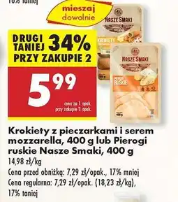 Biedronka Krokiety z pieczarkami i serem mozzarella, 400 g lub Pierogi ruskie Nasze Smaki, 400 g oferta