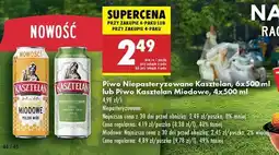 Biedronka Piwo Niepasteryzowane Kasztelan, 6x500 ml lub Piwo Kasztelan Miodowe, 4x500 ml oferta