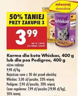 Biedronka Karma dla kota Whiskas, 400 g lub dla psa Pedigree, 400 g oferta