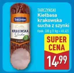ALDI TARCZYŃSKI Kiełbasa krakowska sucha z szynki oferta