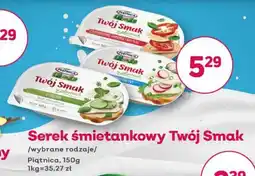 Bliski Serek śmietankowy Twój Smak Piątnica oferta