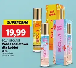 Lidl Woda toaletowa So...? Bali Breeze oferta