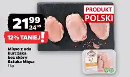 Netto Mięso z uda kurczaka bez skóry Sztuka Mięsa oferta