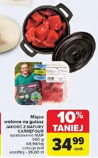 Carrefour Wołowina na gulasz Carrefour Targ Świeżości oferta