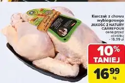 Carrefour Kurczak z chowu wybiegowego Jakość Z Natury Carrefour oferta