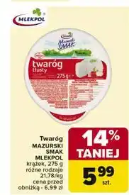 Carrefour Twaróg tłusty Mazurski Smak oferta