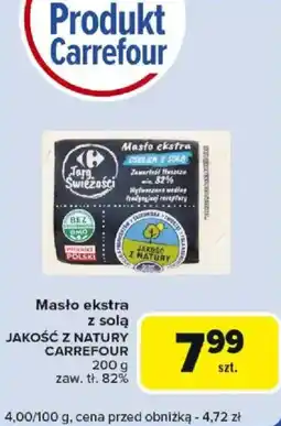 Carrefour Masło ekstra z solą JAKOŚĆ Z NATURY CARREFOUR oferta