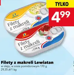 Lewiatan Filety z makreli Lewiatan w oleju, w sosie pomidorowym oferta