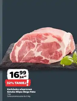 Netto Karkówka wieprzowa Sztuka Mięsa Mega Paka oferta