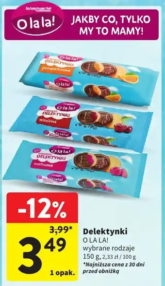 Intermarche Delektynki O la la! oferta