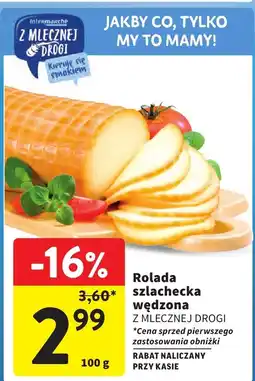 Intermarche Rolada szlachecka wędzona Z Mlecznej Drogi oferta