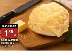 bi1 BUŁKA KAJZERKA Z SEREM oferta