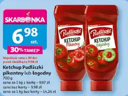 Auchan Ketchup pikantny Pudliszki oferta