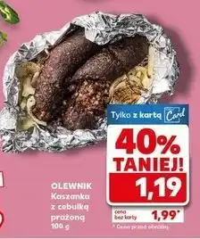 Kaufland Kaszanka z cebulą Olewnik oferta