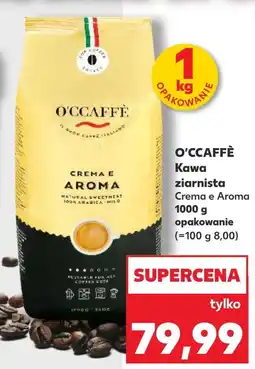 Kaufland Kawa ziarnista O'CCAFFÈ oferta
