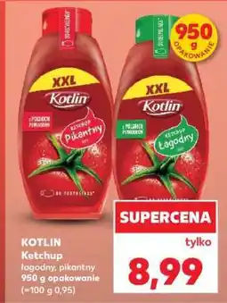 Kaufland KOTLIN Ketchup łagodny/pikantny oferta