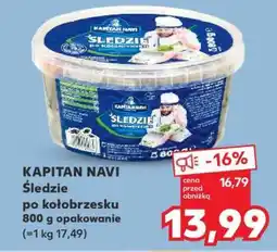 Kaufland KAPITAN NAVI Śledzie po kołobrzesku 800 g opakowanie oferta