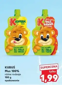 Kaufland KUBUŚ Mus 100% oferta