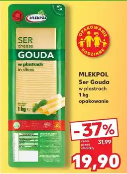 Kaufland Ser Gouda w plastrach 1 kg Mlekpol oferta
