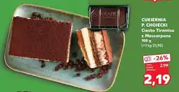 Kaufland Ciasto Tiramisu z Mascarpone Cukiernia P. Chojecki oferta