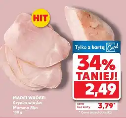 Kaufland Szynka włoska Mamma Mia Madej Wróbel oferta