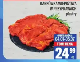 TomiMarkt Karkówka wieprzowa w przyprawach oferta