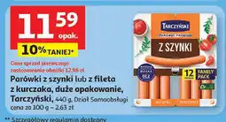 Auchan Parówki z szynki lub z fileta z kurczaka Tarczyński oferta
